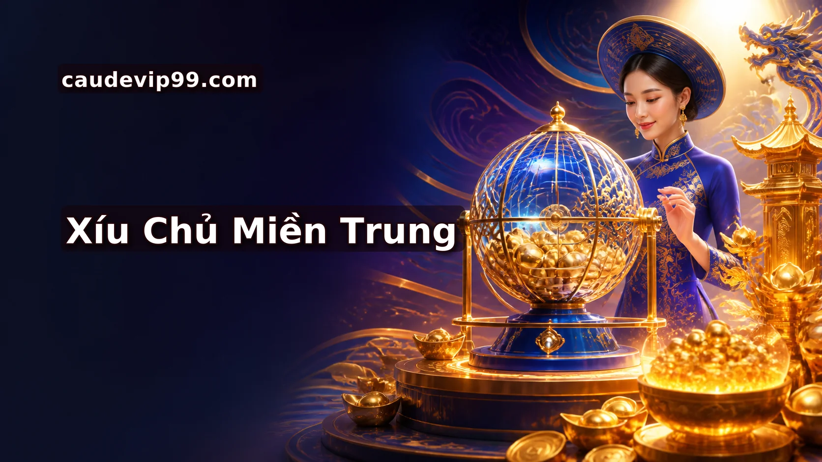 Chốt Số Cầu VIP 1 Con XỈU CHỦ MIỀN TRUNG - Ăn Chắc
